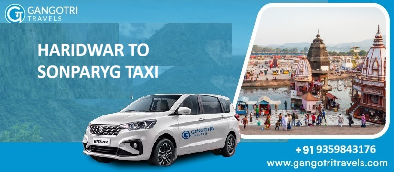 haridwar to sonparyag taxi service
